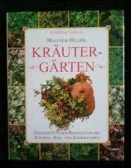Kräutergärten: Dekorative Gartengestaltung mit Küchen-, Heil- und Zierkräutern