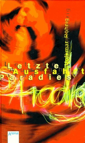 Letzte Ausfahrt Paradies?