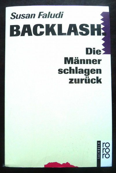 Backlash: Die Männer schlagen zurück