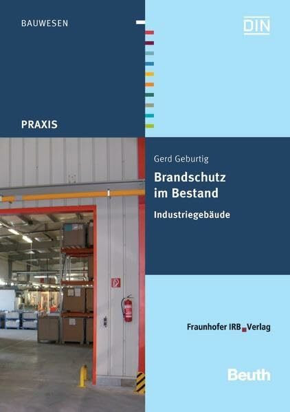 Brandschutz im Bestand: Industriegebäude (Beuth Praxis)
