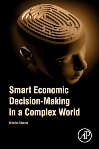 Smart Economic Decision-Making in a Complex World