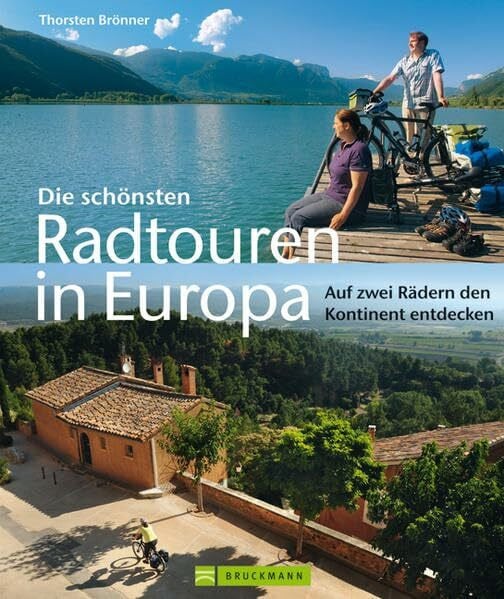 Die schönsten Radtouren in Europa: Auf zwei Rädern den Kontinent entdecken