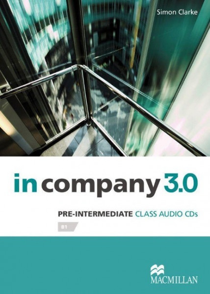 Pre-Intermediate: in company 3.0. 2 Class Audio-CDs