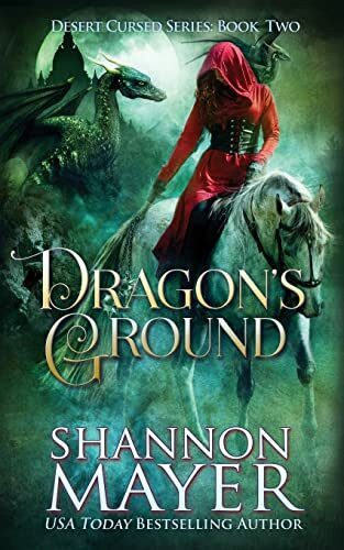 Dragon's Ground (The Desert Cursed Series, Band 2)