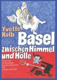 Basel zwischen Himmel und Hölle