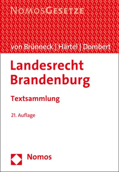 Landesrecht Brandenburg: Textsammlung - Rechtsstand: 1. August 2017
