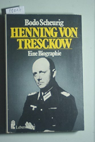 Henning von Tresckow (6286 461). Eine Biographie.