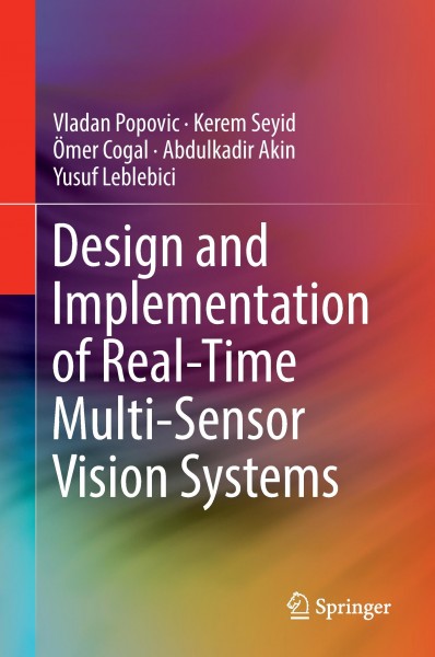 Design and Implementation of Real-Time Multi-Sensor Vision Systems