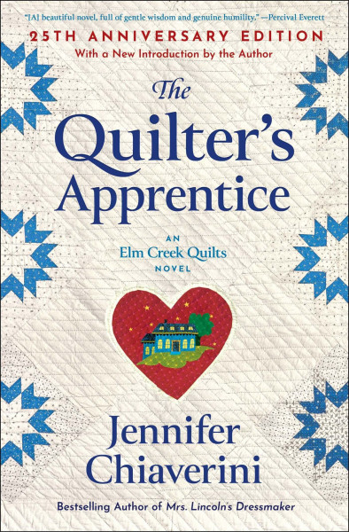 The Quilter's Apprentice: A Novel (The Elm Creek Quilts, Band 1)