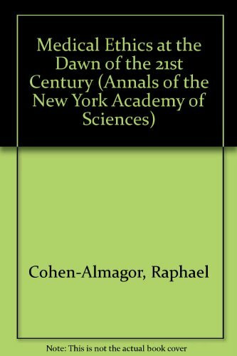 Medical Ethics at the Dawn of the 21st Century (Annals of the New York Academy of Sciences, Band 913)