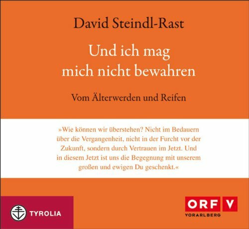 Und ich mag mich nicht bewahren: Vom Älterwerden und Reifen. Mit Gedichten von Rainer Maria Rilke und Josef von Eichendorff. Vortragsaufzeichnung, mit ... Jacques Ibert und Reynaldo Hahn, 1 Audio-CD