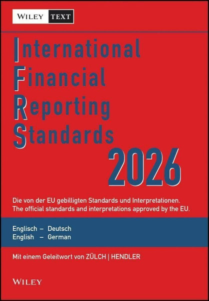 International Financial Reporting Standards (IFRS) 2026: Deutsch-Englische Textausgabe der von der EU gebilligten Standards.