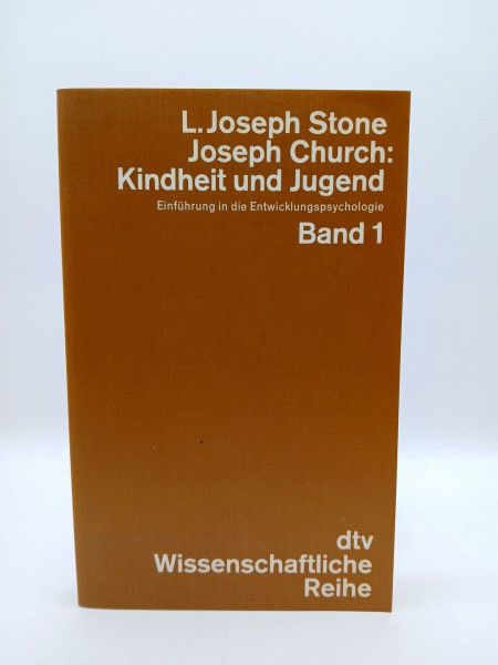 Kindheit und Jugend I. Einführung in die Entwicklungspsychologie