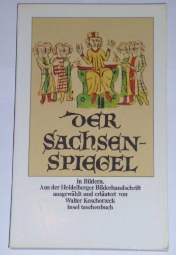 Der Sachsenspiegel in Bildern.