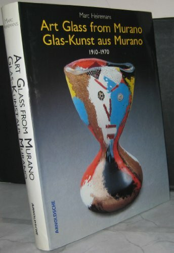 Art Glass from Murano / Glas-Kunst aus Murano 1910-1970