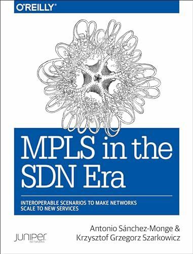MPLS in the Sdn Era: Interoperable Scenarios to Make Networks Scale to New Services