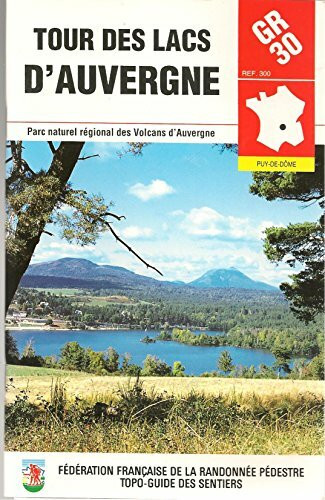 Gr 30 tour des lacs d'auvergne (ref 300)