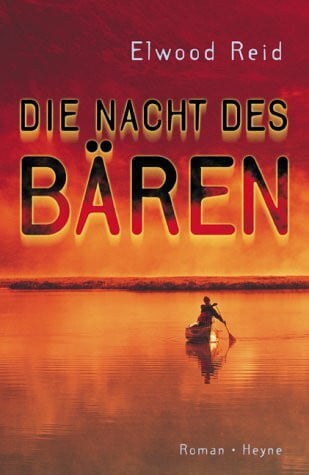 Die Nacht des Bären. Roman