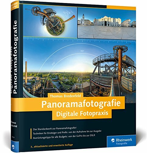 Digitale Fotopraxis Panoramafotografie: Das Standardwerk in dritter Auflage!