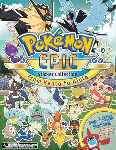 Pokémon Epic Sticker Collection: From Kanto to Alola (Volume 1) (Pokemon Epic Sticker Collection, Band 1)