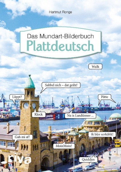 Plattdeutsch - Das Mundart-Bilderbuch