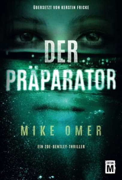 Der Präparator (Ein Zoe-Bentley-Thriller, Band 1)