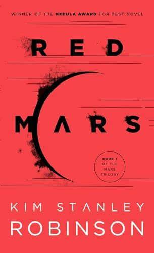 Red Mars: Kim Stanley Robinson (Mars Trilogy, Band 1)
