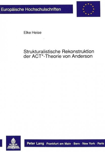 Strukturalistische Rekonstruktion der ACT*-Theorie von Anderson