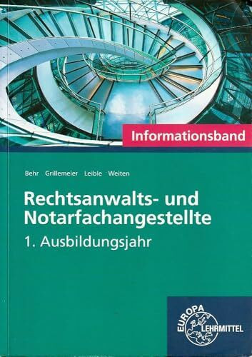 Rechtsanwalts- und Notarfachangestellte, Informationsband: 1. Ausbildungsjahr