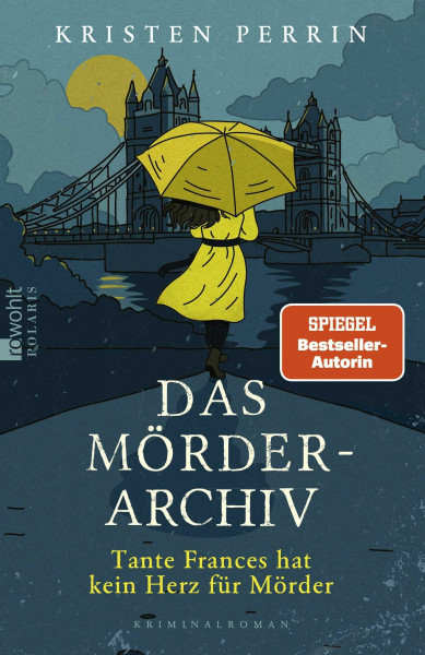 Das Mörderarchiv: Tante Frances hat kein Herz für Mörder (Die Mörderarchiv-Reihe, Band 3)