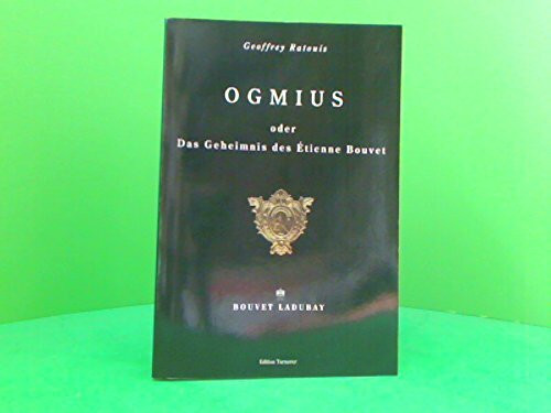 Ogmius oder Das Geheimnis des Étienne Bouvet.