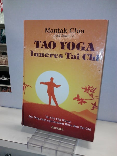 Tao Yoga Inneres Tai Chi.Tai Chi Chi Kung: Der Weg zum spirituellen Kern des Tai Chi