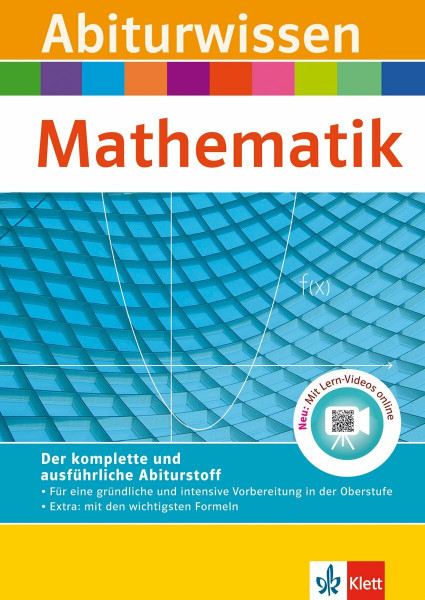 Klett Abiturwissen Mathematik: für Oberstufe und Abitur, mit Lern-Video online: Buch mit Lern-Videos