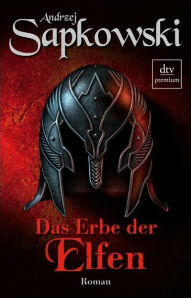 Das Erbe der Elfen: Roman – Die Hexer-Saga 1