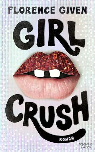Girlcrush: Roman | Die deutsche Übersetzung des Sunday-Times-Bestsellers