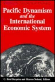 Pacific Dynamism and the International Economic System (Institute for International Economics)