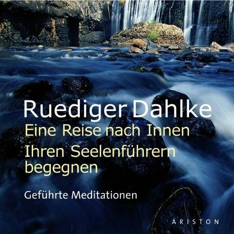 Eine Reise nach Innen: Begegnen Sie den Seelenführern. CD