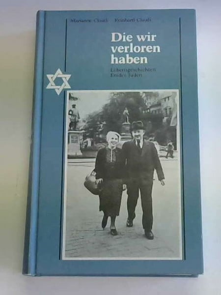 Die wir verloren haben - Lebensgeschichten Emder Juden