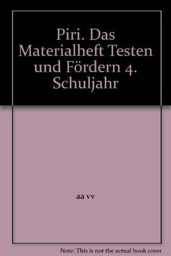 Piri: Das Materialheft Testen und Fördern 4. Schuljahr