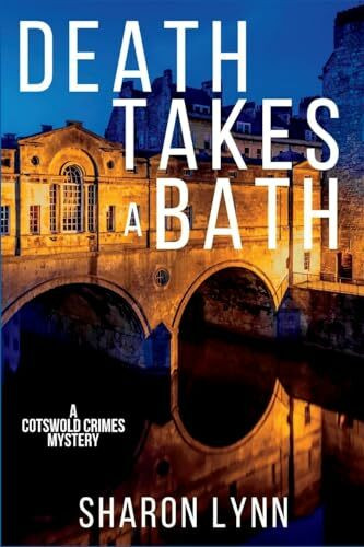 Death Takes a Bath: A Cotswold Crimes Mystery