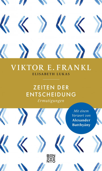 Zeiten der Entscheidung: Ermutigungen