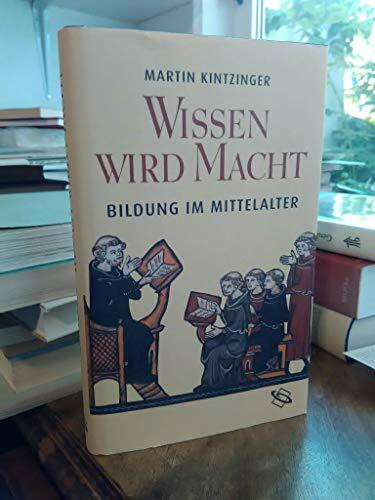 Wissen wird Macht: Bildung im Mittelalter