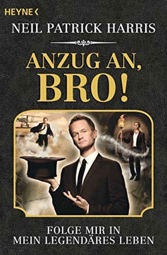 Heyne Verlag Anzug An, Bro!, Folge Mir In Mein Legendäres Leben