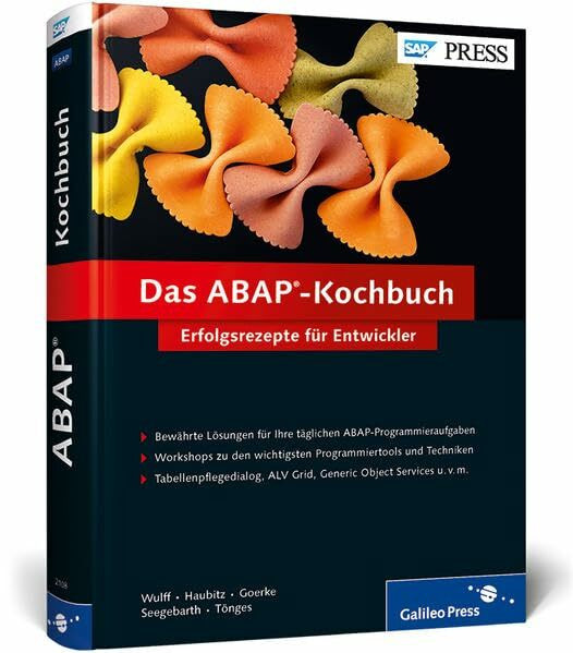 Das ABAP-Kochbuch: Erfolgsrezepte für Entwickler - Programmierbeispiele aus der Praxis (SAP PRESS)