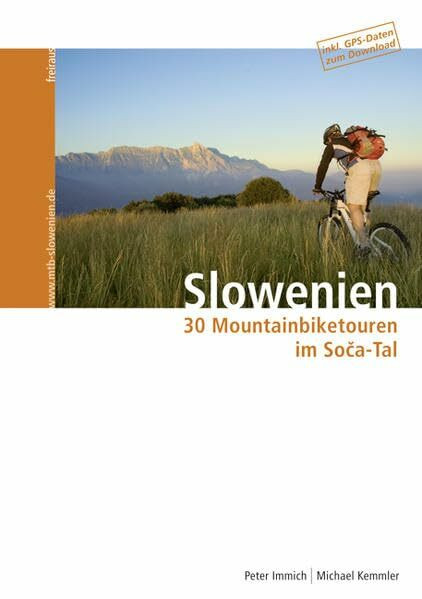 Slowenien - 30 Mountainbiketouren im Soca-Tal