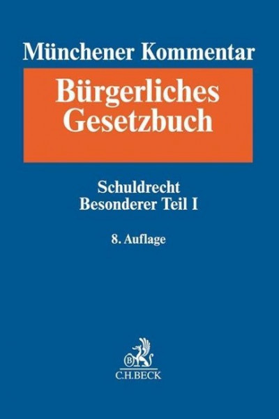 Münchener Kommentar zum Bürgerlichen Gesetzbuch Bd. 4: Schuldrecht - Besonderer Teil I §§ 433-534,