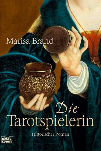 Die Tarotspielerin: Historischer Roman. Originalausgabe (Allgemeine Reihe. Bastei Lübbe Taschenbücher)