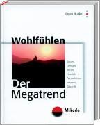 Wohlfühlen. Der Megatrend