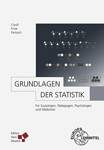 Grundlagen der Statistik: Für Soziologen, Pädagogen, Psychologen und Mediziner