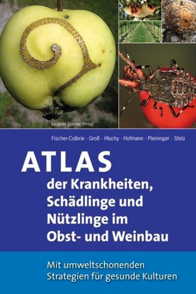 Atlas der Krankheiten, Schädlinge und Nützlinge im Obst- und Weinbau